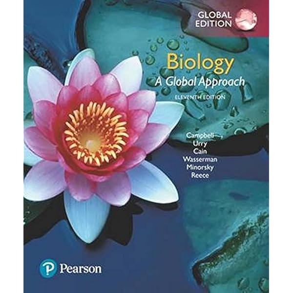 Biology: A Global Approach, Global Edition: Eleventh Edition